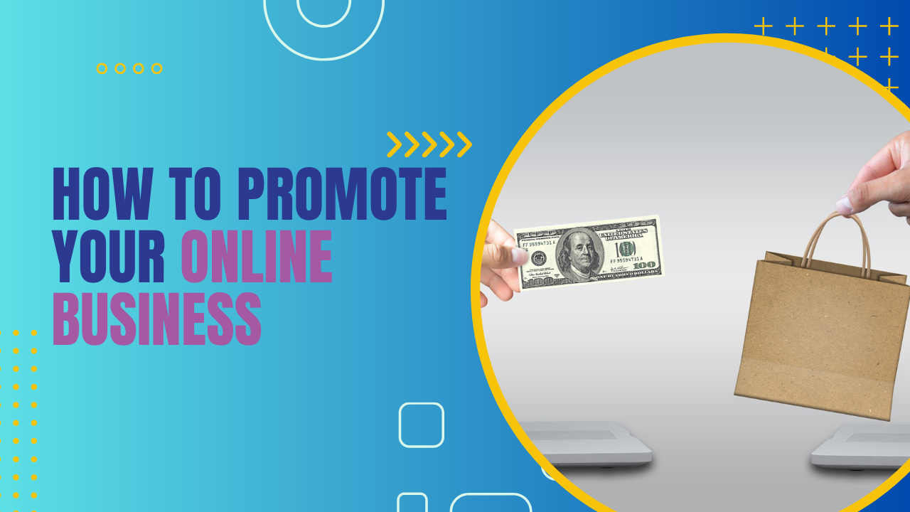 How to Promote Your Online Business