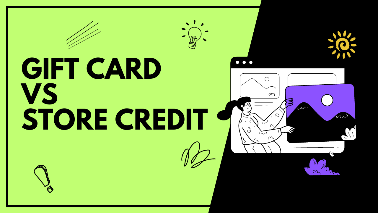 Differences Between Gift Card vs Store Credit On Shopify