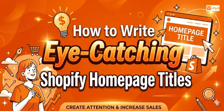 How to Write Eye-Catching Shopify Homepage Titles