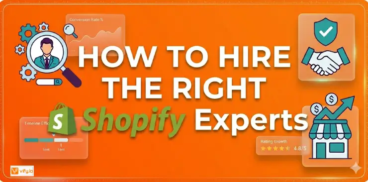 How to Hire the Right Shopify Experts without Wasting Time or Money