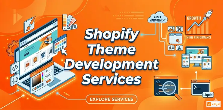 Why Shopify Theme Development Services matter for Store's Growth