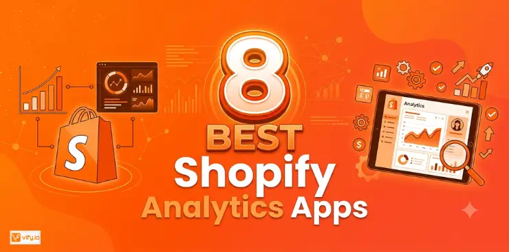 8 Best Shopify Analytics Apps