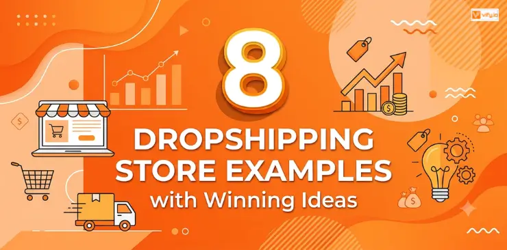 8 Dropshipping Store Examples with Winning Ideas