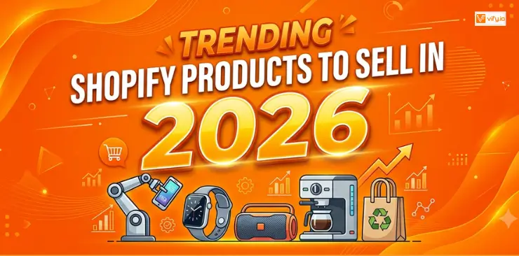 Trending Shopify Products to Sell in 2026